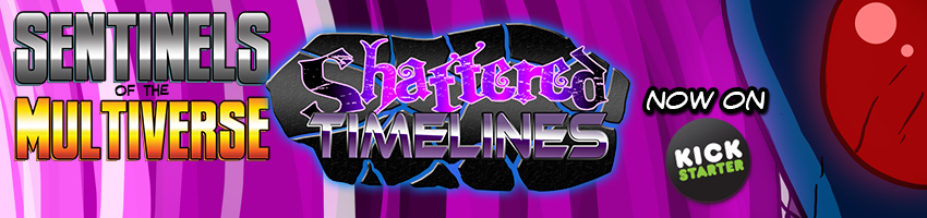 Sentinels of the Multiverse - Shattered Timelines on Kickstarter