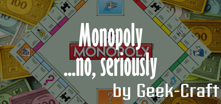 Monopoly ...no, seriously