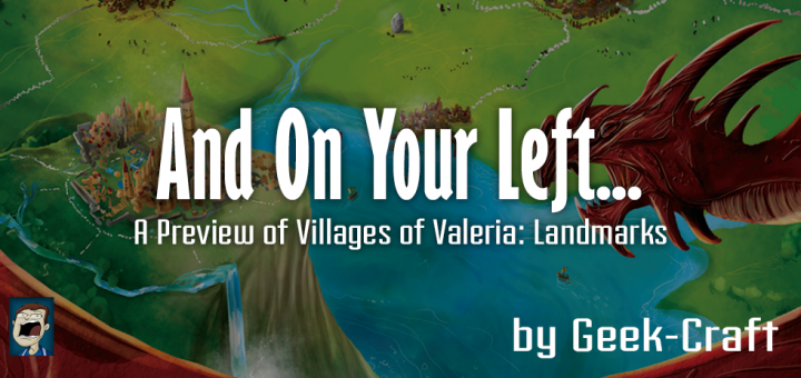 Geek-Craft Previews Villages of Valeria: Landmarks